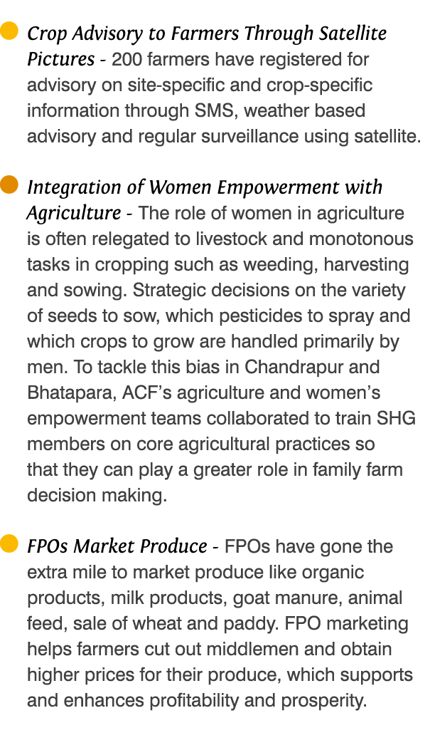   Crop Advisory to Farmers Through Satellite Pictures - 200 farmers have registered for advisory on site-specific and   