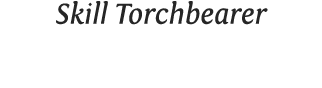 Skill Torchbearer